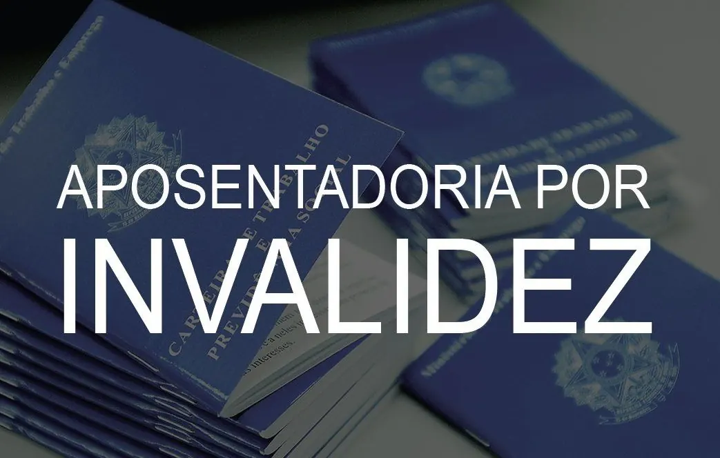 Aposentadoria por incapacidade permanente (aposentadoria por invalidez) no INSS